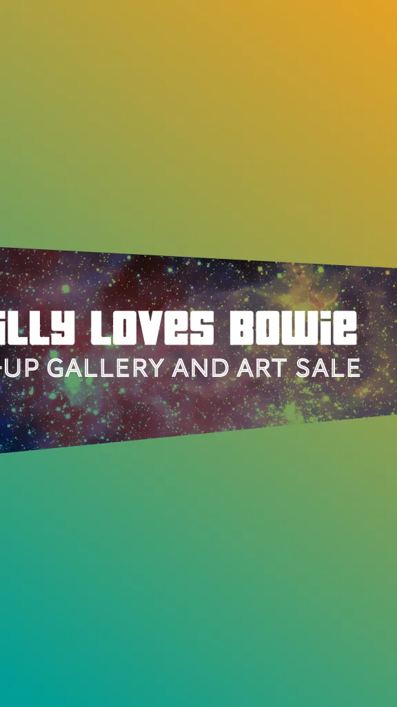 Philly Loves Bowie PopUp Gallery & Art Sale Old City District